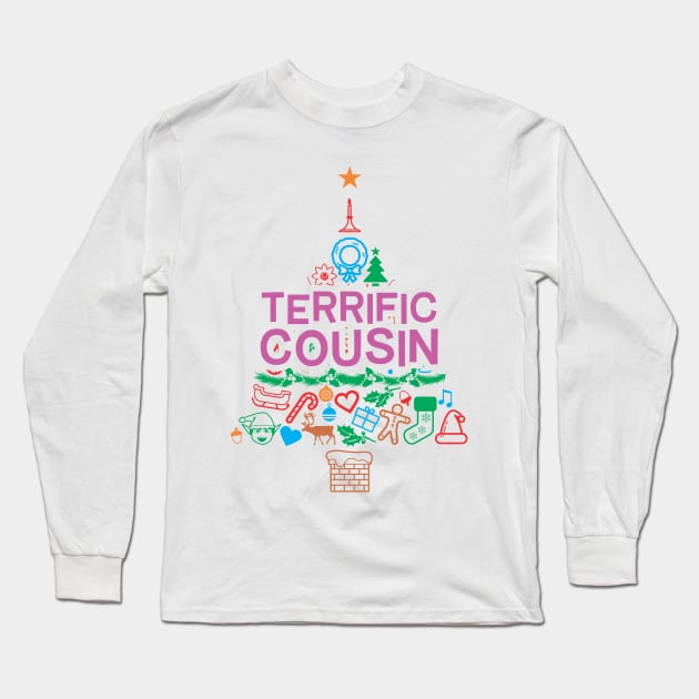 Terrific Cousin Gift - Xmas Tree - Christmas Long Sleeve T-Shirt by Vector-Artist